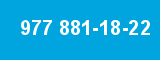 977 881-18-22